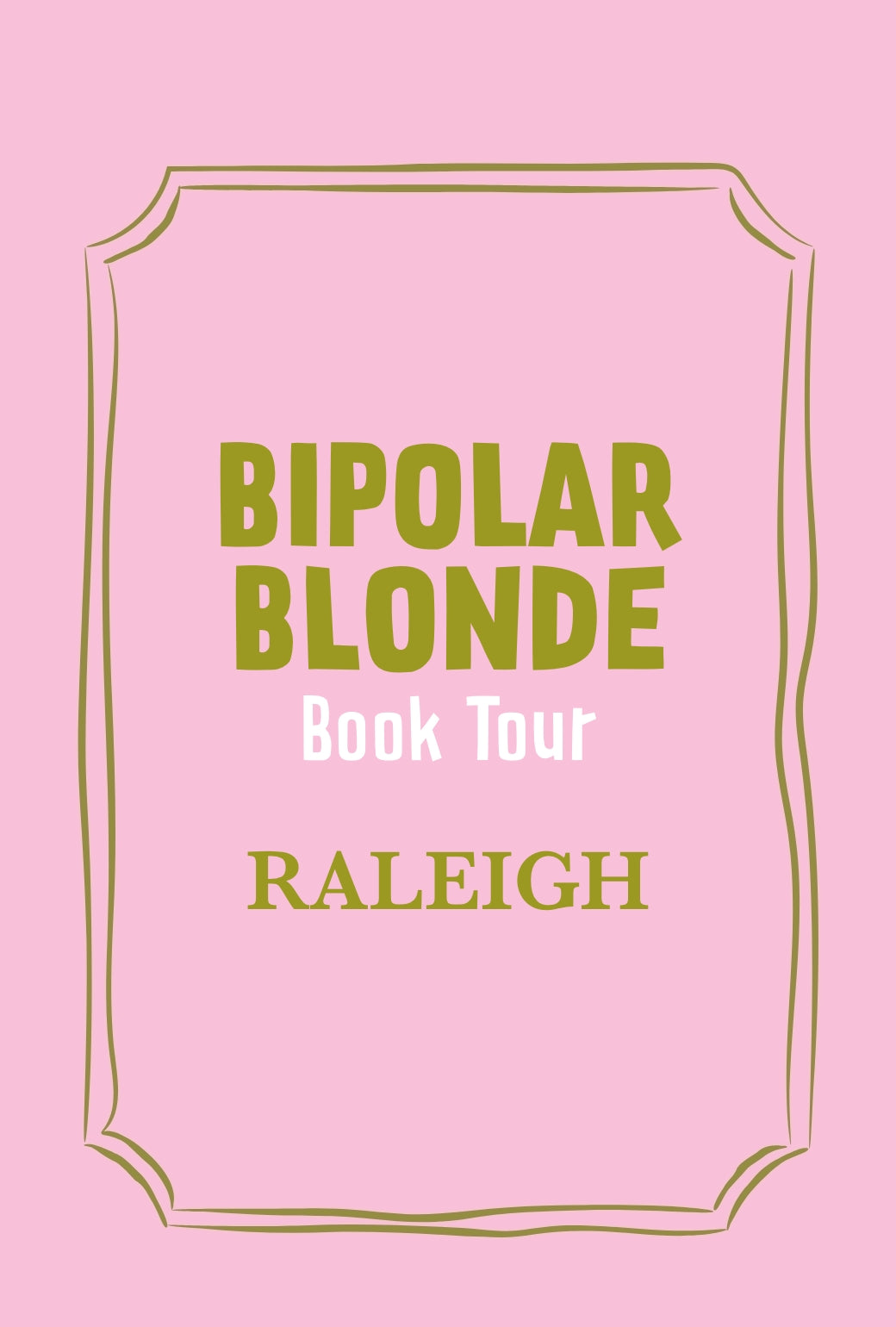 Bipolar Blonde Book Tour Event Ticket-Raleigh, NC-December 13