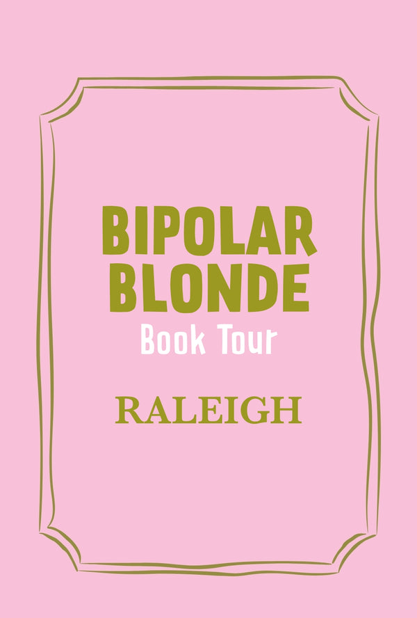 Bipolar Blonde Book Tour Event Ticket-Raleigh, NC-December 13